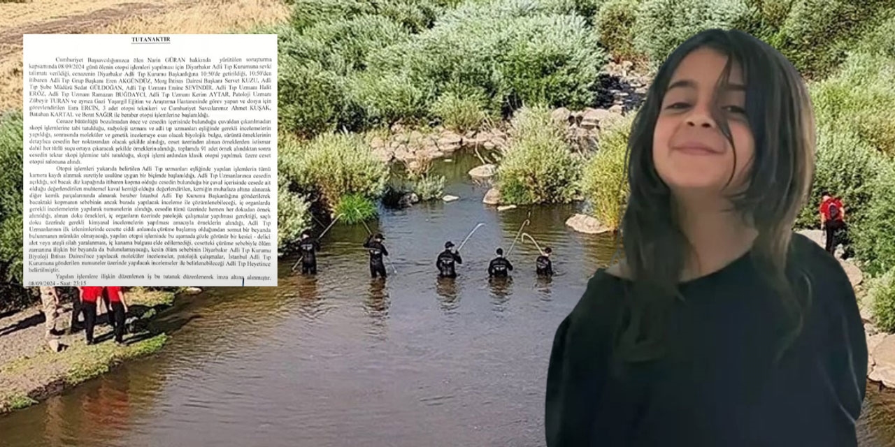 Narin Güran'ın Çuval içindeki cansız bedeni ve Şok edici otopsi raporu